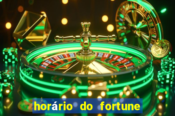 horário do fortune tiger hoje