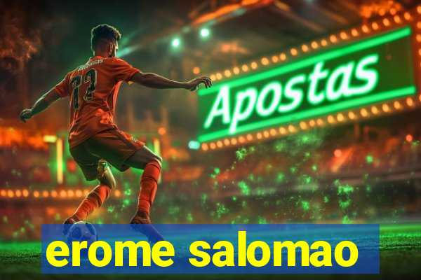 erome salomao