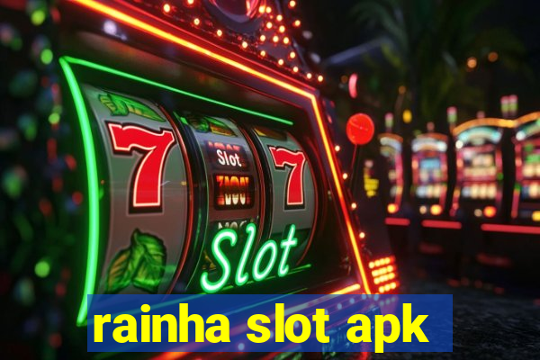 rainha slot apk