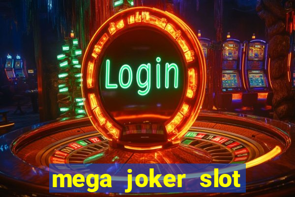 mega joker slot free play