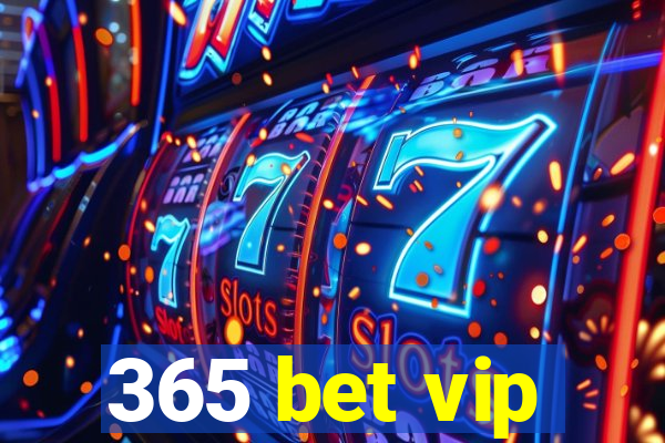 365 bet vip