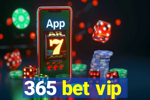 365 bet vip