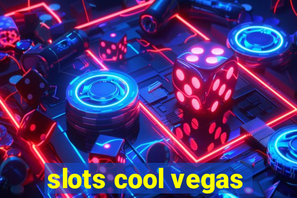 slots cool vegas