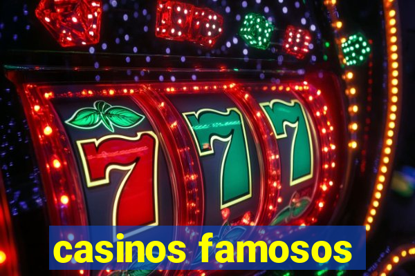 casinos famosos