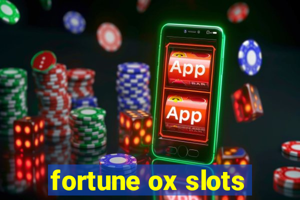 fortune ox slots