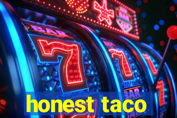 honest taco