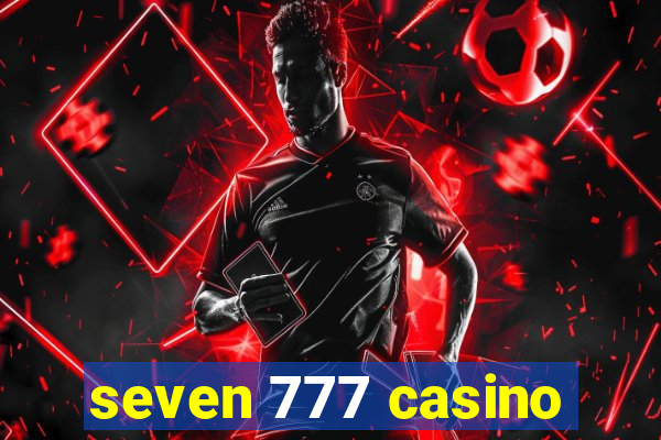 seven 777 casino