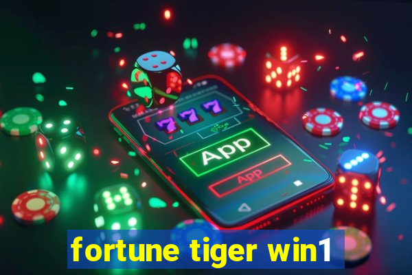 fortune tiger win1