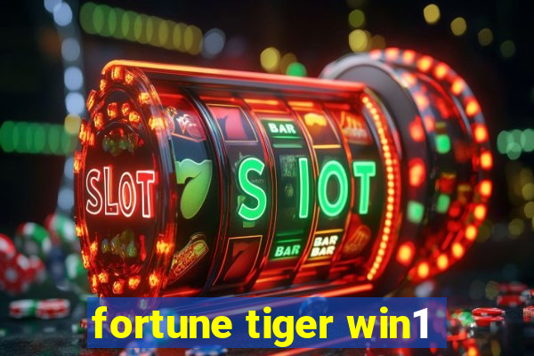 fortune tiger win1