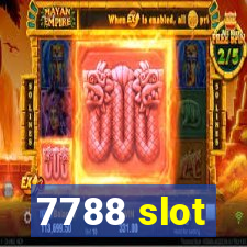 7788 slot