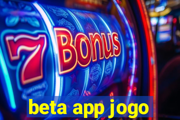 beta app jogo