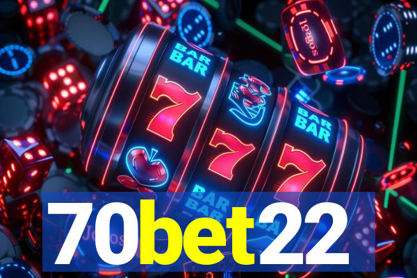 70bet22