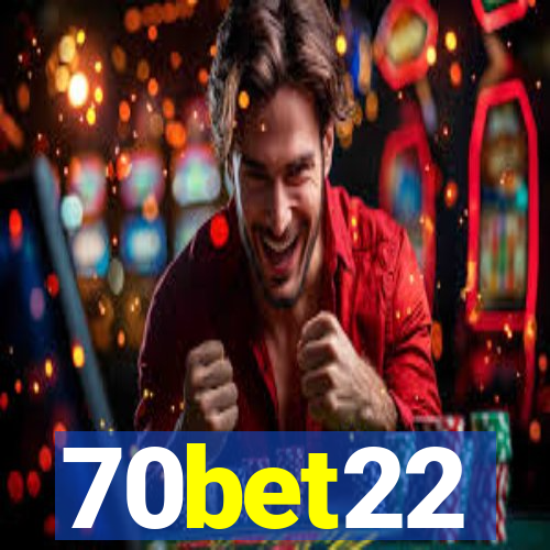 70bet22