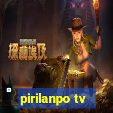 pirilanpo tv