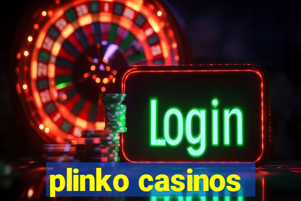 plinko casinos