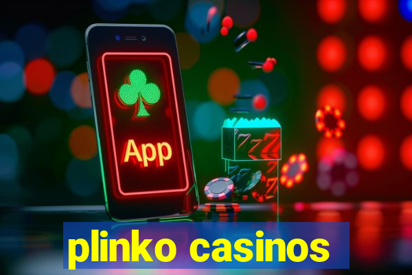 plinko casinos