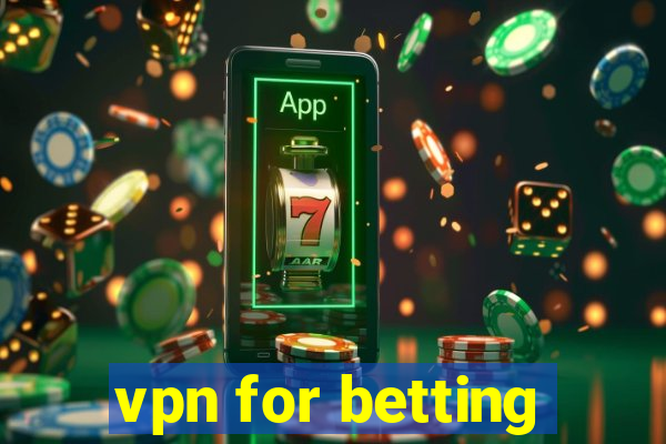 vpn for betting