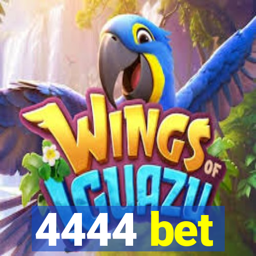 4444 bet