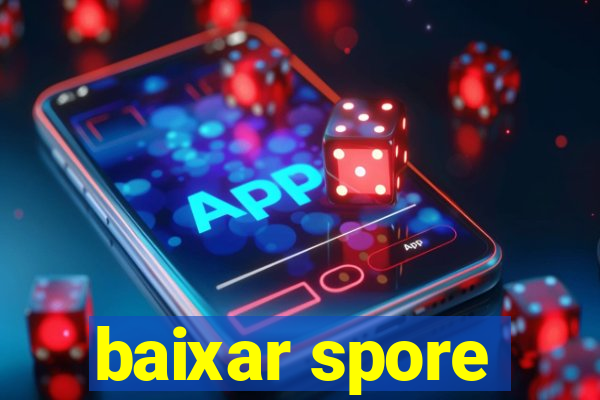 baixar spore