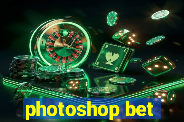 photoshop bet