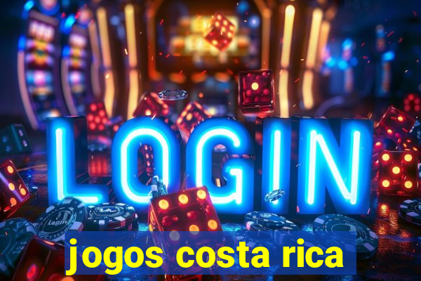 jogos costa rica