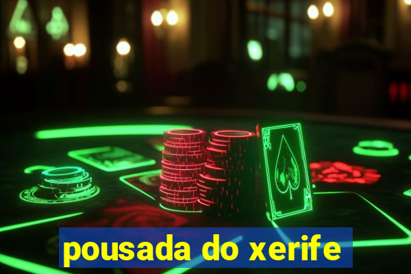 pousada do xerife