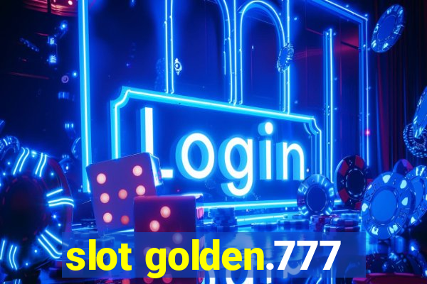 slot golden.777