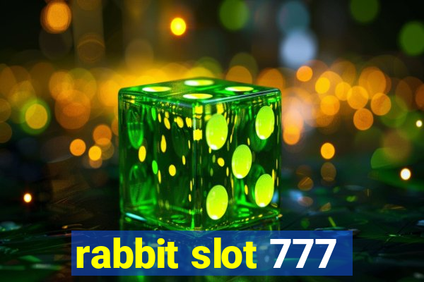 rabbit slot 777