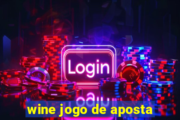 wine jogo de aposta