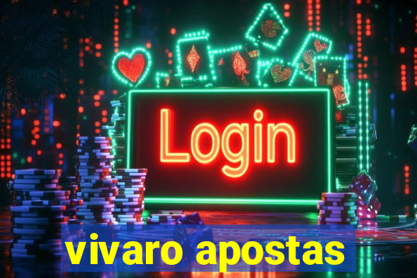 vivaro apostas