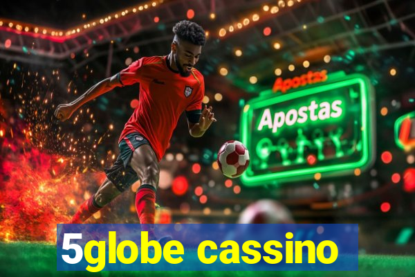 5globe cassino