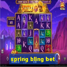 spring bling bet