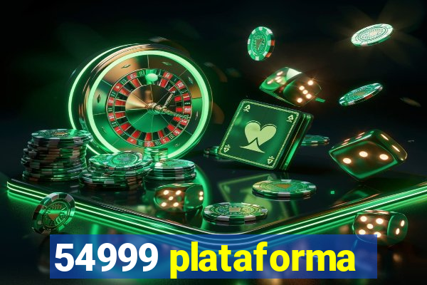 54999 plataforma