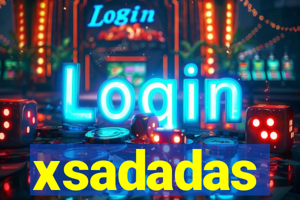 xsadadas