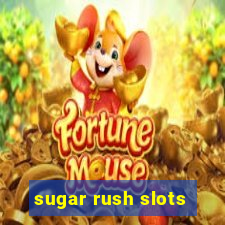 sugar rush slots