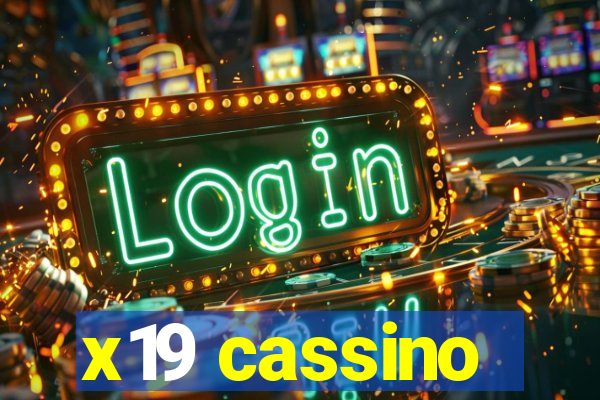 x19 cassino