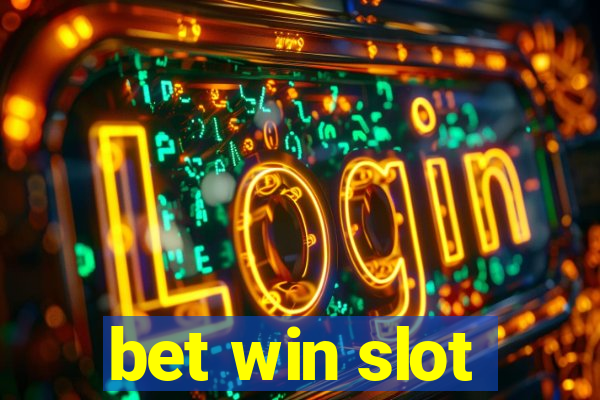 bet win slot