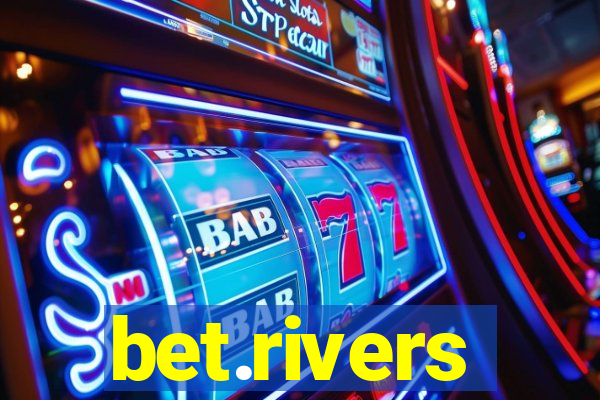 bet.rivers