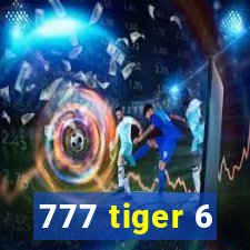 777 tiger 6