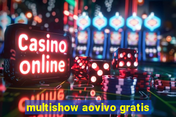 multishow aovivo gratis