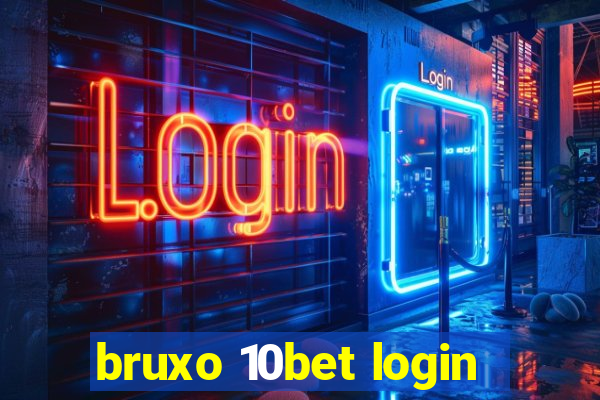 bruxo 10bet login