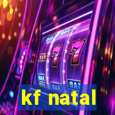 kf natal