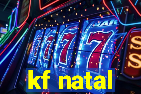 kf natal