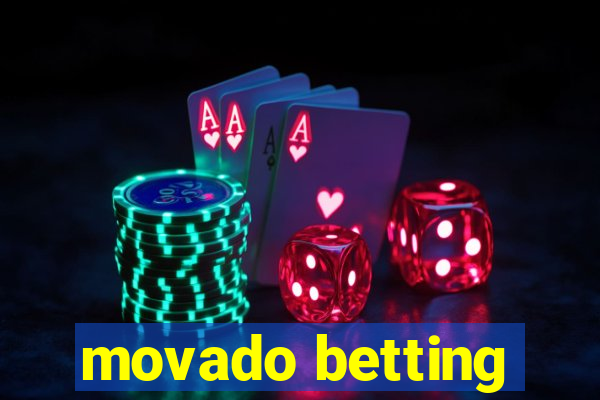 movado betting