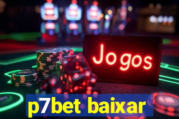 p7bet baixar