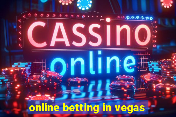 online betting in vegas