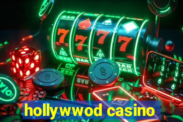 hollywwod casino