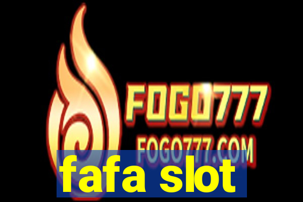 fafa slot