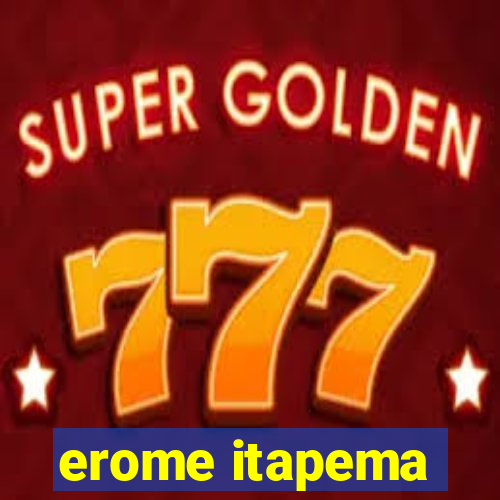 erome itapema