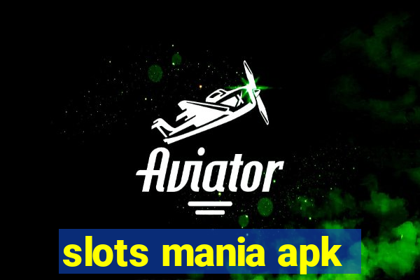 slots mania apk